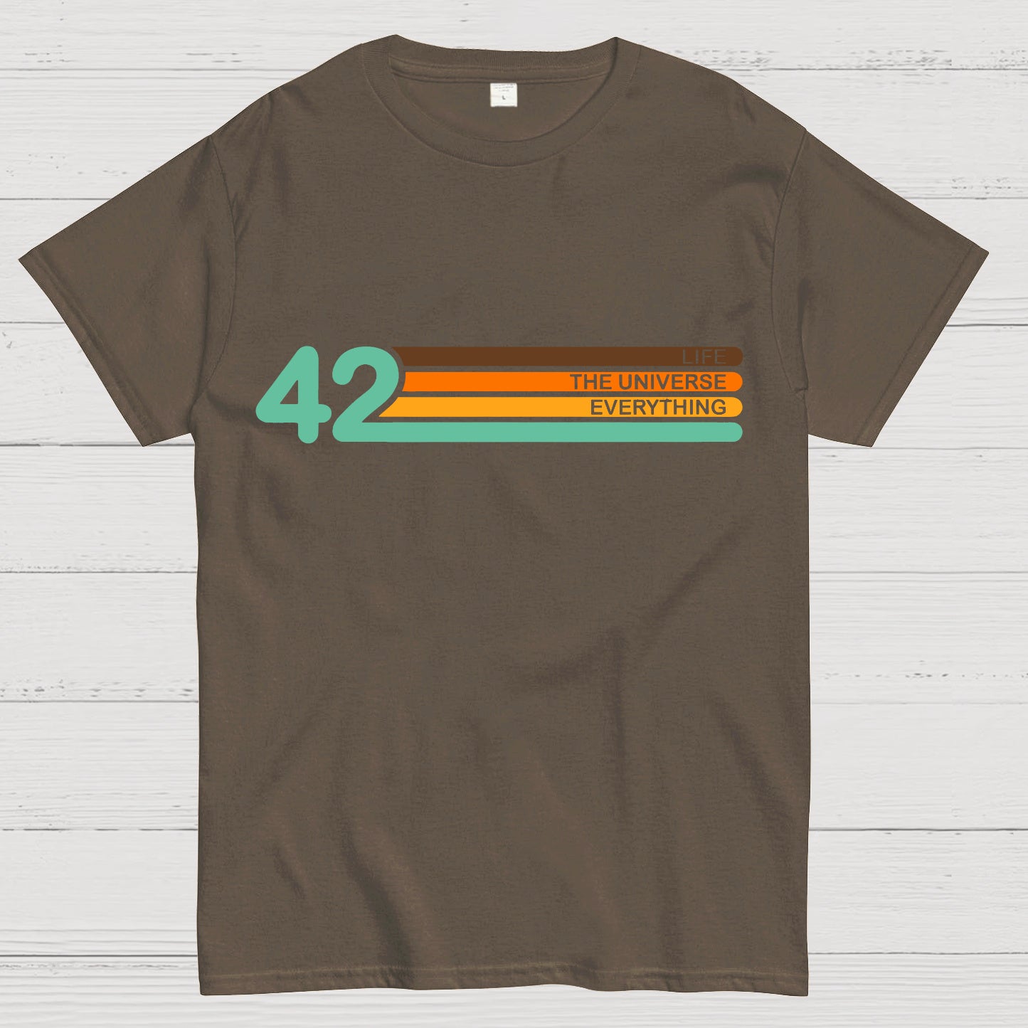 42 Life The Universe And Everything T-shirt